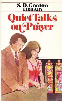 Quiet Talks on Prayer