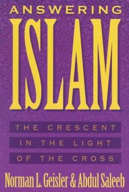 Answering Islam The Crescent in Light of the Cross  9780801038594 Front Cover