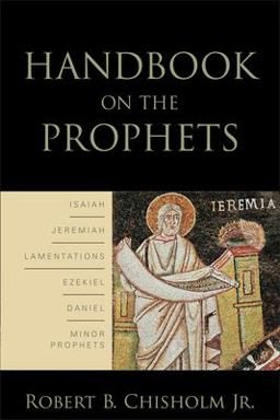Handbook on the Prophets  9780801038600 Front Cover
