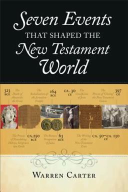 Seven Events That Shaped the New Testament World  9780801039164 Front Cover
