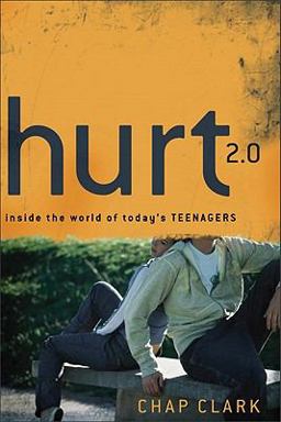 Hurt 2. 0 Inside the World of Today's Teenagers  9780801039416 Front Cover