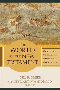 World of the New Testament Cultural, Social, and Historical Contexts  9780801039621 Front Cover