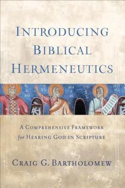 Introducing Biblical Hermeneutics A Comprehensive Framework for Hearing God in Scripture  9780801039775 Front Cover