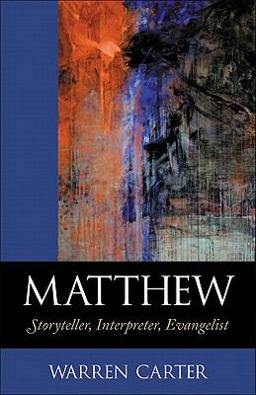 Matthew Storyteller, Interpreter, Evangelist  9780801045875 Front Cover
