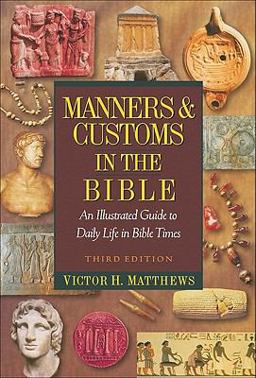 Manners and Customs in the Bible