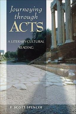 Journeying Through Acts A Literary-Cultural Reading  9780801047763 Front Cover
