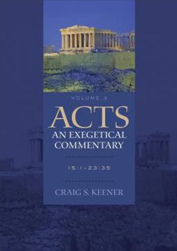 Acts: an Exegetical Commentary
