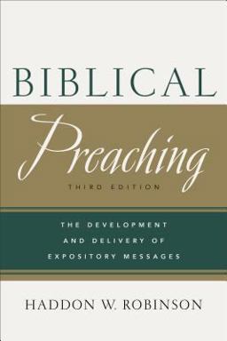 Biblical Preaching The Development and Delivery of Expository Messages 3rd 9780801049125 Front Cover
