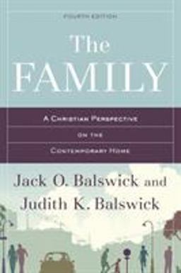 Family A Christian Perspective on the Contemporary Home 4th 9780801049347 Front Cover