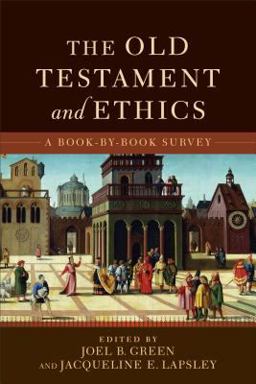 Old Testament and Ethics A Book-By-Book Survey  9780801049354 Front Cover