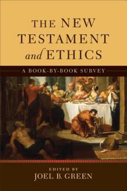 The New Testament and Ethics The New Testament and Ethics
