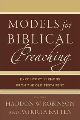 Models for Biblical Preaching Expository Sermons from the Old Testament  9780801049378 Front Cover