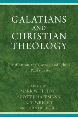 Galatians and Christian Theology Justification, the Gospel, and Ethics in Paul's Letter  9780801049514 Front Cover