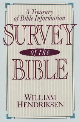 Survey of the Bible A Treasury of Bible Information 4th 9780801054150 Front Cover