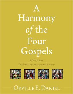 Harmony of the Four Gospels The New International Version 2nd 9780801056420 Front Cover