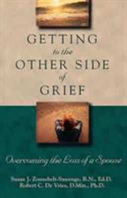 Getting to the Other Side of Grief Overcoming the Loss of a Spouse  9780801058219 Front Cover