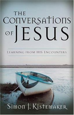 Conversations of Jesus Learning from His Encounters  9780801064906 Front Cover