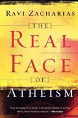 Real Face of Atheism  9780801065118 Front Cover