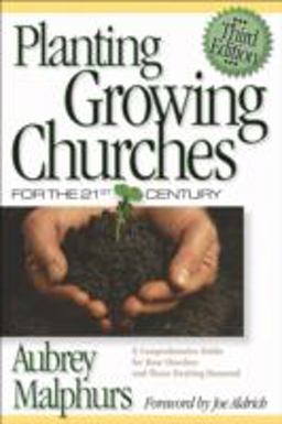 Planting Growing Churches for the 21st Century