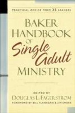 Baker Handbook of Single Adult Ministry  9780801065354 Front Cover