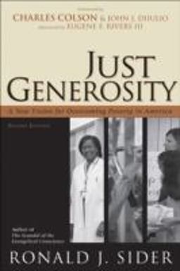 Just Generosity A New Vision for Overcoming Poverty in America 2nd 9780801066139 Front Cover