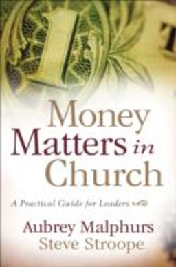 Money Matters in Church A Practical Guide for Leaders  9780801066276 Front Cover
