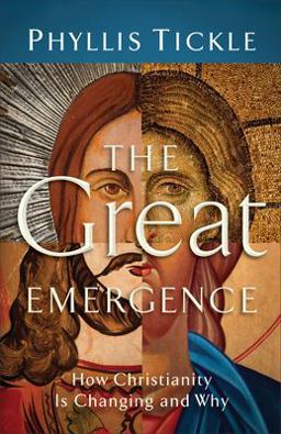 Great Emergence How Christianity Is Changing and Why  9780801071027 Front Cover