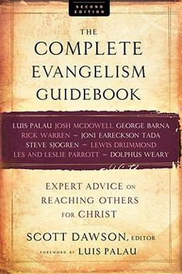 The Complete Evangelism Guidebook Expert Advice on Reaching Others for Christ 2nd 9780801071850 Front Cover