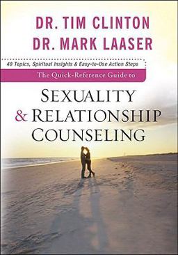 The Quick-Reference Guide to Sexuality and Relationship Counseling