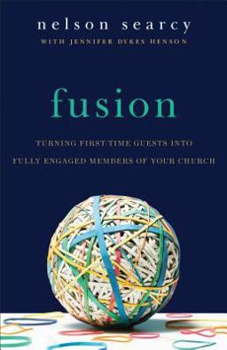 Fusion Turning First-Time Guests into Fully Engaged Members of Your Church  9780801075490 Front Cover