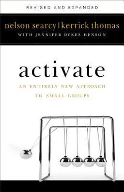 Activate An Entirely New Approach to Small Groups  9780801075872 Front Cover