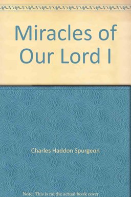 Miracles of Our Lord I