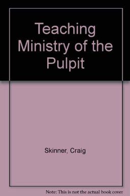 The Teaching Ministry of the Pulpit