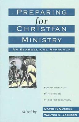 Preparing for Christian Ministry An Evangelical Approach  9780801090349 Front Cover