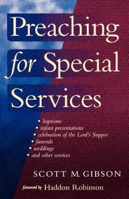 Preaching for Special Services  9780801091117 Front Cover