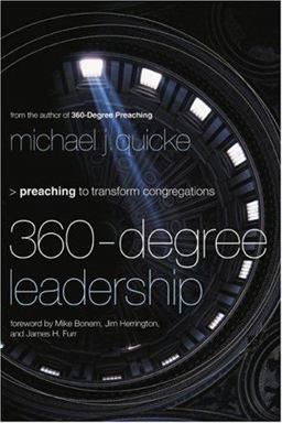 360-Degree Leadership Preaching to Transform Congregations  9780801091889 Front Cover