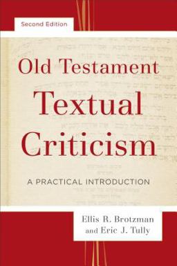 Old Testament Textual Criticism A Practical Introduction 2nd 9780801097539 Front Cover