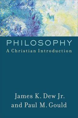 Philosophy A Christian Introduction  9780801097997 Front Cover