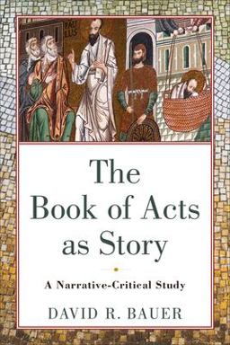 The Book of Acts As Story