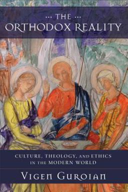 Orthodox Reality Culture, Theology, and Ethics in the Modern World  9780801099342 Front Cover