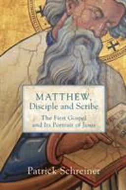 Matthew, Disciple and Scribe The First Gospel and Its Portrait of Jesus  9780801099489 Front Cover