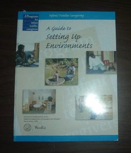 Infant - Toddler Caregiving : A Guide to Setting up Environments 1st 9780801108792 Front Cover