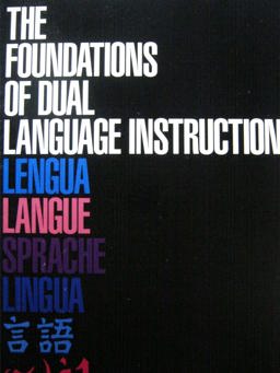 Foundations of Dual Language Instruction 1st 9780801301315 Front Cover