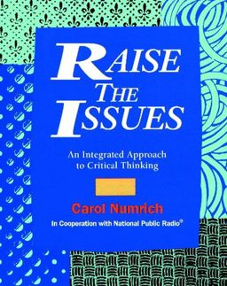 Raise the Issues An Integrated Approach to Critical Thinking  9780801310140 Front Cover