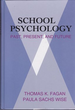School Psychology Past, Present and Future  9780801310201 Front Cover