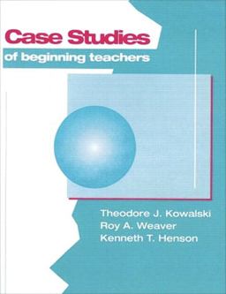 Case Studies of Beginning Teachers 5th 9780801312618 Front Cover