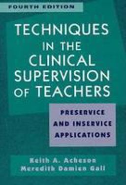 Techniques in the Clinical Supervision of Teachers