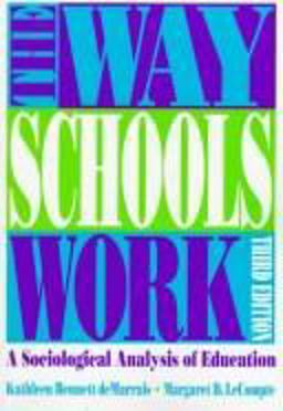 Way Schools Work A Sociological Analysis of Education 3rd 9780801319563 Front Cover