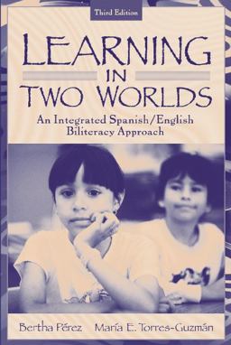Learning in Two Worlds An Integrated Spanish/English Biliteracy Approach 3rd 9780801330773 Front Cover