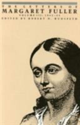 The Letters of Margaret Fuller